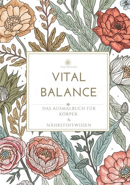 Vital Balance, Taschenbuch von Anja Seitanidis, BoD – Books on Demand, 9783695743889