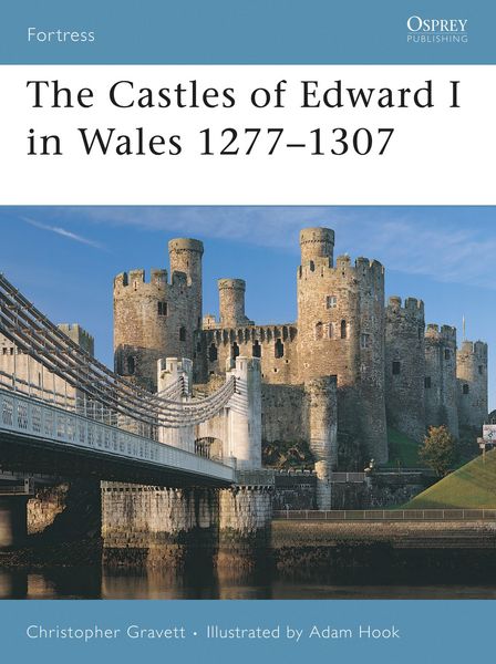 Produktbild: The Castles of Edward I in Wales 1277-1307