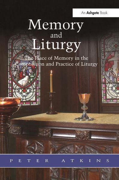 Produktbild: Atkins, P: Memory and Liturgy