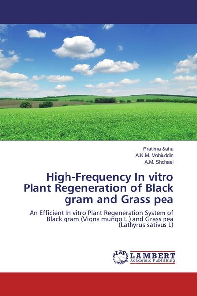 Produktbild: High-Frequency In vitro Plant Regeneration of Black gram and Grass pea