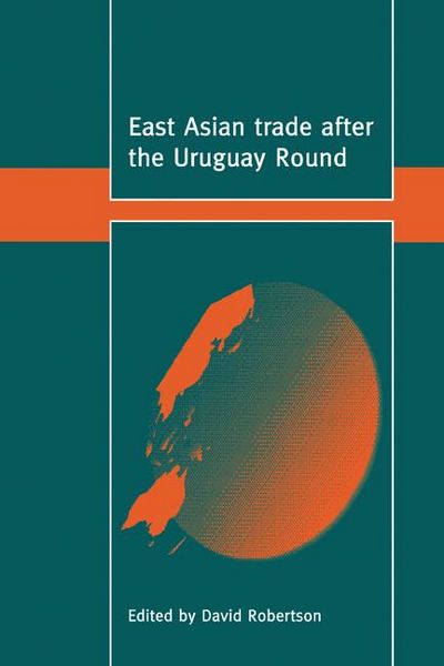Produktbild: East Asian Trade After the Uruguay Round