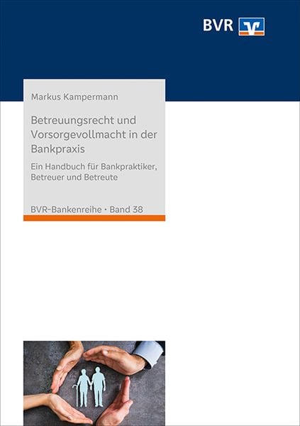 Produktbild: Betreuungsrecht und Vorsorgevollmacht in der Bankpraxis