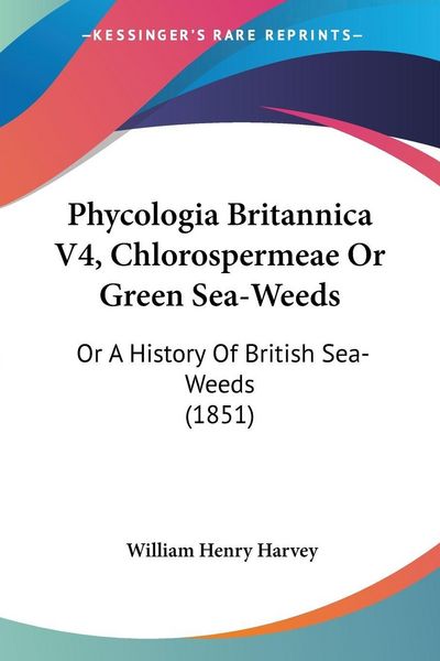 Produktbild: Phycologia Britannica V4, Chlorospermeae Or Green Sea-Weeds