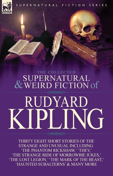 Produktbild: The Collected Supernatural and Weird Fiction of Rudyard Kipling