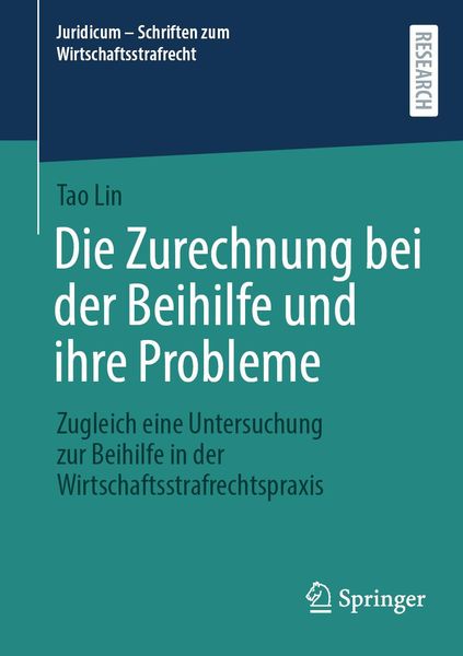 Produktbild: Die Zurechnung bei der Beihilfe und ihre Probleme