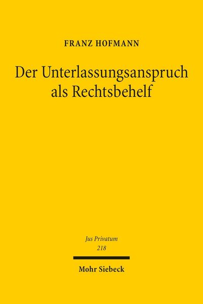 Produktbild: Der Unterlassungsanspruch als Rechtsbehelf