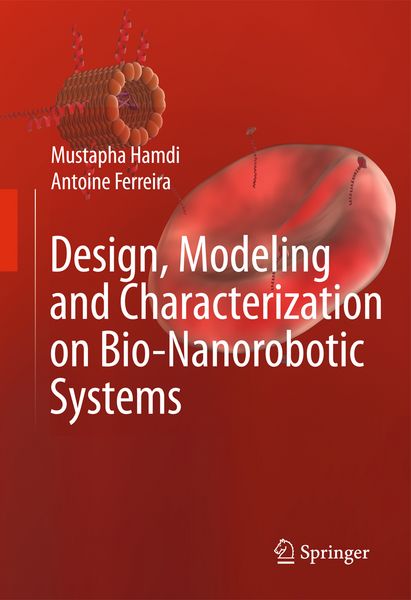 Produktbild: Design, Modeling and Characterization of Bio-Nanorobotic Systems