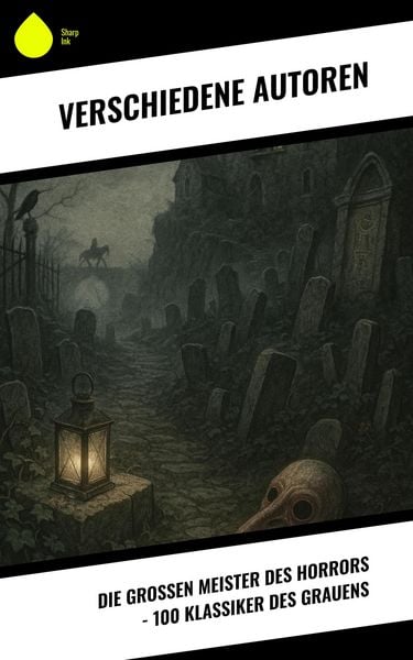 Produktbild: Die gro&szlig;en Meister des Horrors - 100 Klassiker des Grauens