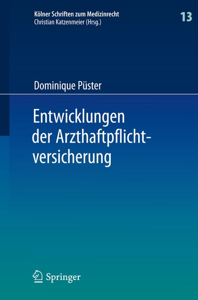 Produktbild: Entwicklungen der Arzthaftpflichtversicherung