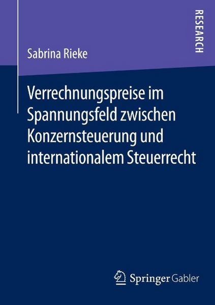 Produktbild: Verrechnungspreise im Spannungsfeld zwischen Konzernsteuerung und internationalem Steuerrecht