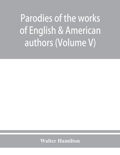Produktbild: Parodies of the works of English & American authors (Volume V)