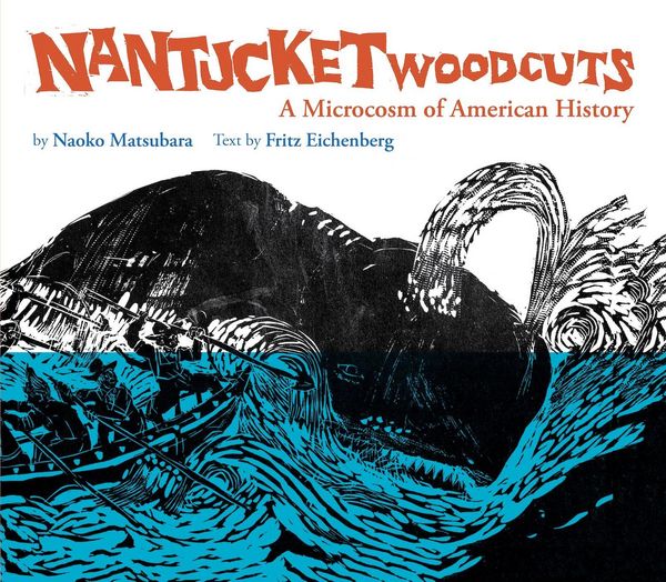 Produktbild: Nantucket Woodcuts, a Microcosm of American History