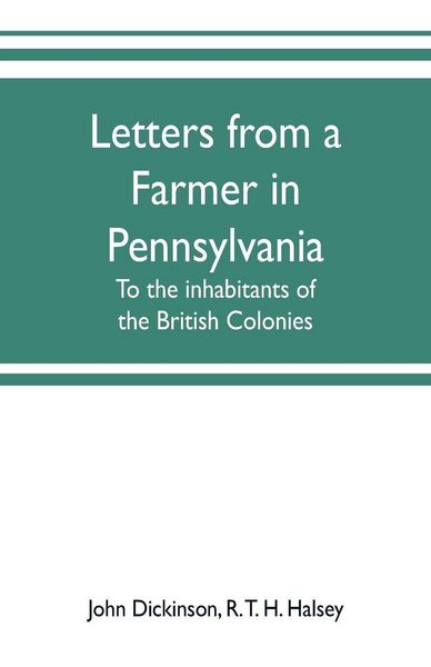 Produktbild: Letters from a farmer in Pennsylvania, to the inhabitants of the British Colonies