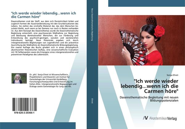 'Ich werde wieder lebendig...wenn ich die Carmen höre'; Taschenbuch von Sonja Ehret, AV Akademikerverlag, 9786202203661