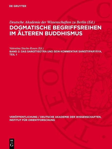 Produktbild: Das Saṅgītisūtra und sein Kommentar Saṅgītiparyāya, Teil 1