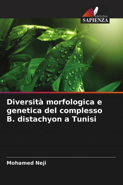 Produktbild: Diversit&agrave; morfologica e genetica del complesso B. distachyon a Tunisi