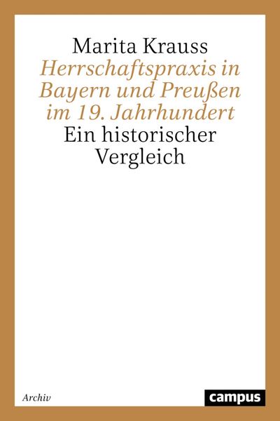 Produktbild: Herrschaftspraxis in Bayern und Preußen im 19. Jahrhundert