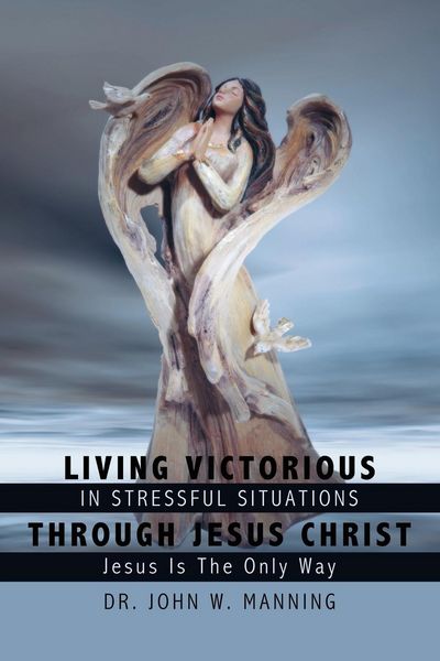Produktbild: Living Victorious in Stressful Situations Through Jesus Christ