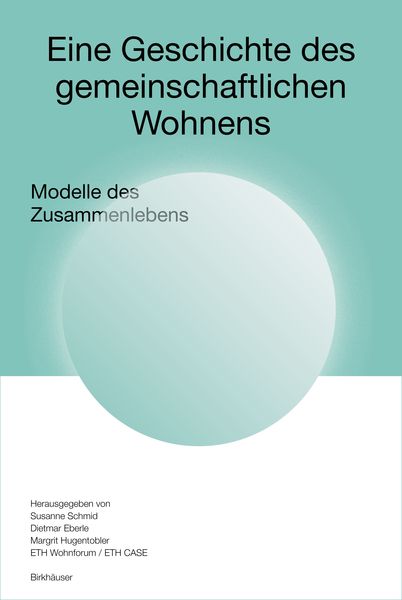 Produktbild: Eine Geschichte des gemeinschaftlichen Wohnens