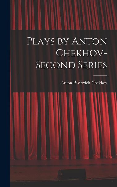 Produktbild: Plays by Anton Chekhov- Second Series