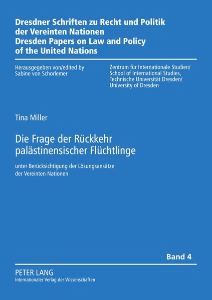 Die Frage der Rückkehr palästinensischer Flüchtlinge, Taschenbuch von Tina Swantje Miller, Peter Lang GmbH, Internationaler Verlag der Wissenschaften,