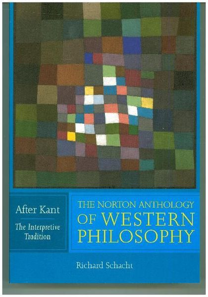 Produktbild: The Norton Anthology of Western Philosophy: After Kant
