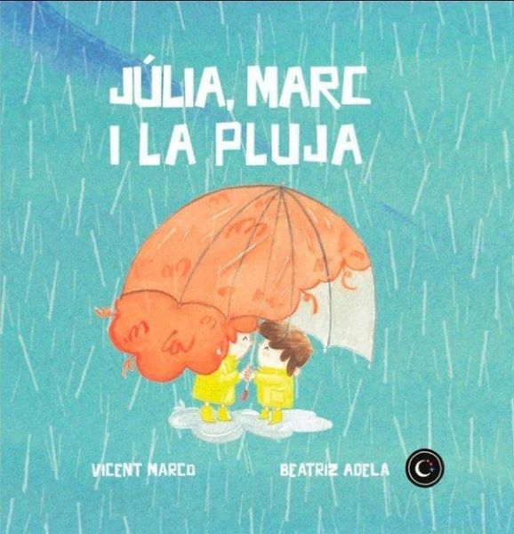 Produktbild: J&uacute;lia, Marc i la pluja