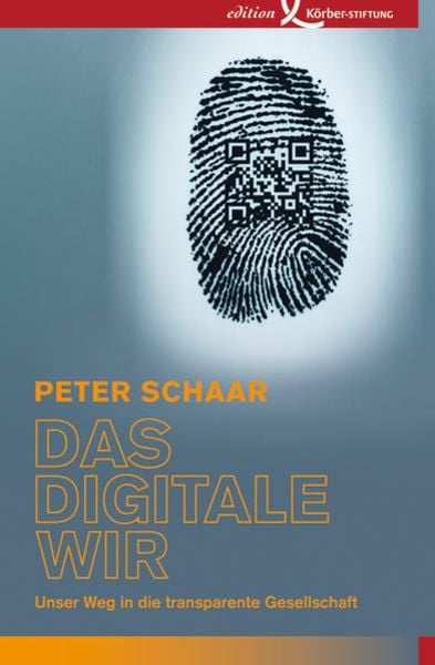 Das digitale Wir, Taschenbuch von Peter Schaar, Edition Werkstatt, 978-3-89684-168-1