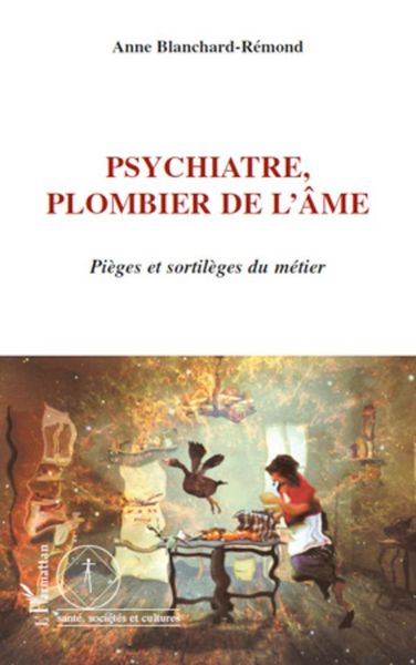 Produktbild: Psychiatre, plombier de l'&acirc;me