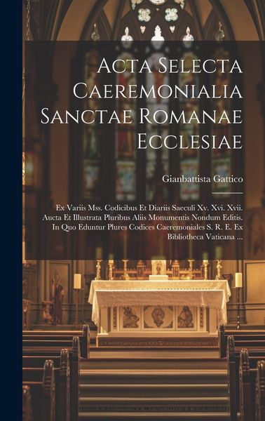 Produktbild: Acta Selecta Caeremonialia Sanctae Romanae Ecclesiae