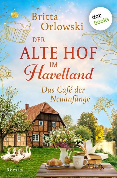 Produktbild: Der alte Hof im Havelland - Das Caf&eacute; der Neuanf&auml;nge