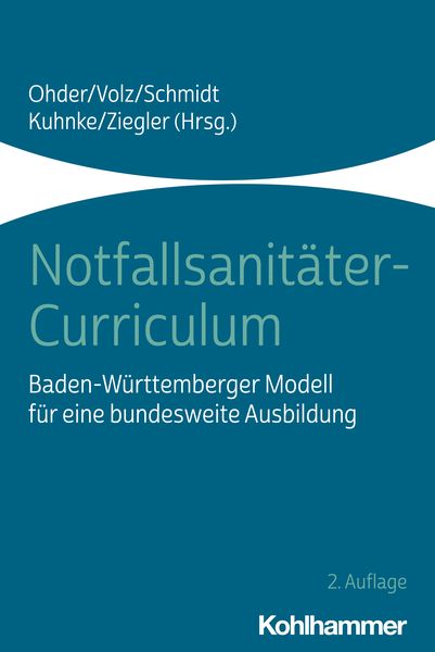 Notfallsanitäter-Curriculum, Taschenbuch von , Kohlhammer, 978-3-17-032938-6