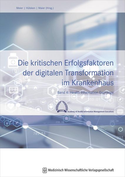 Produktbild: Die kritischen Erfolgsfaktoren der digitalen Transformation im Krankenhaus