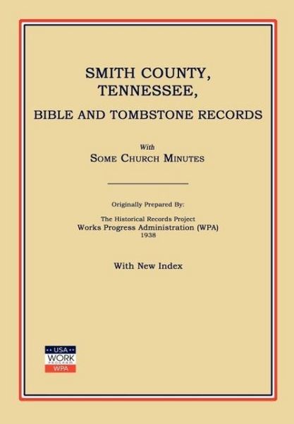 Produktbild: Smith County, Tennessee, Bible and Tombstone Records. with Some Church Minutes.