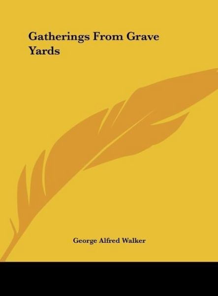 Produktbild: Gatherings From Grave Yards