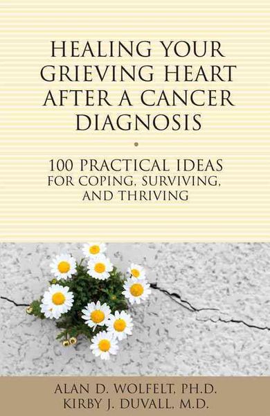 Produktbild: Healing Your Grieving Heart After a Cancer Diagnosis