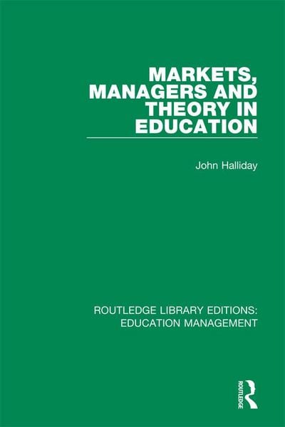 Produktbild: Markets, Managers and Theory in Education