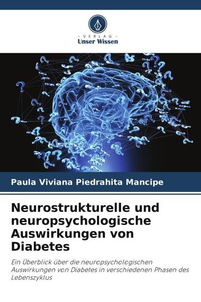 Produktbild: Neurostrukturelle und neuropsychologische Auswirkungen von Diabetes