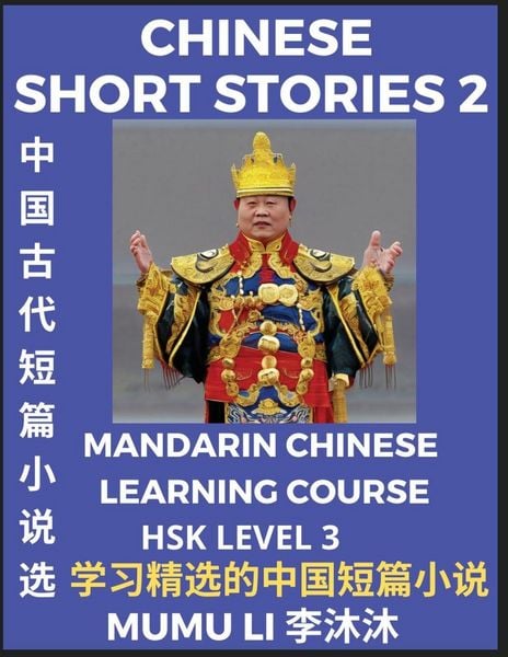 Produktbild: Chinese Short Stories (Part 2) - Mandarin Chinese Learning Course (HSK Level 3), Self-learn Chinese Language, Culture, Myths & Legends, Easy Lessons for Beginners, Simplified Characters, Words, Idioms, Essays, Vocabulary English, Pinyin