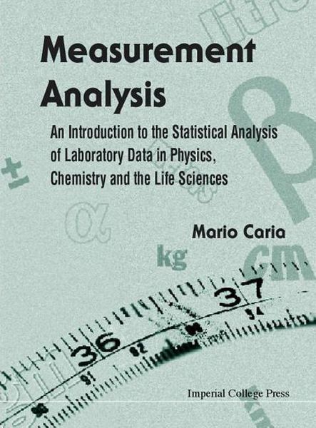 Produktbild: Measurement Analysis: An Introduction to the Statistical Analysis of Laboratory Data in Physics, Chemistry and the Life Sciences