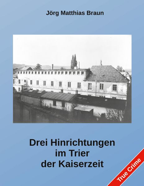 Produktbild: Drei Hinrichtungen im Trier der Kaiserzeit
