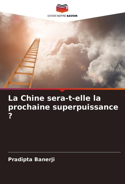 Produktbild: La Chine sera-t-elle la prochaine superpuissance ?