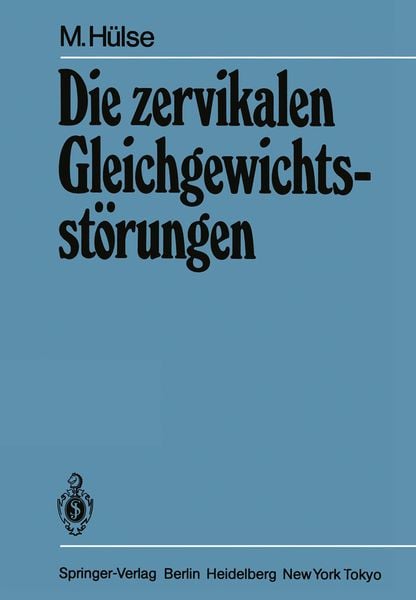 Die zervikalen Gleichgewichtsstörungen, Taschenbuch von M. Hülse, Springer Berlin, 9783540126607