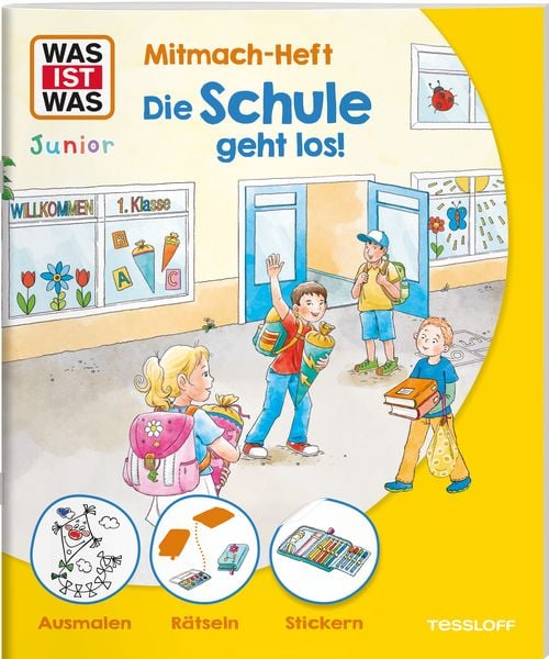 WAS IST WAS Junior Mitmach-Heft Die Schule geht los!, Geheftet von Sabine Schuck, Tessloff Verlag Ragnar Tessloff GmbH & Co. KG, 9783788675448