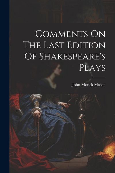 Produktbild: Comments On The Last Edition Of Shakespeare's Plays