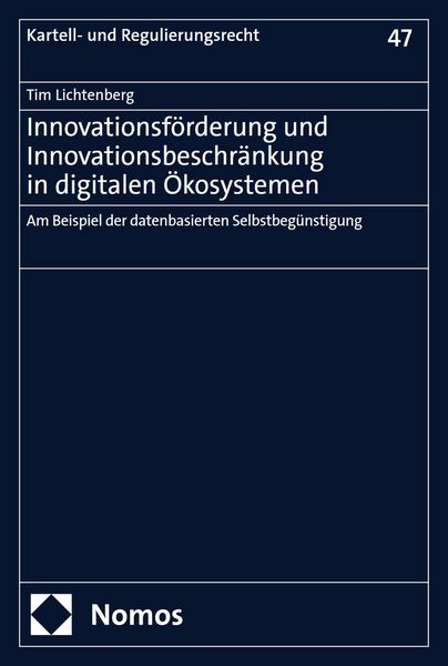 Produktbild: Innovationsf&ouml;rderung und Innovationsbeschr&auml;nkung in digitalen &Ouml;kosystemen