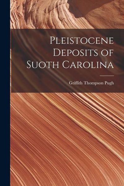 Produktbild: Pleistocene Deposits of Suoth Carolina