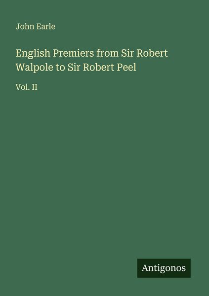 Produktbild: English Premiers from Sir Robert Walpole to Sir Robert Peel