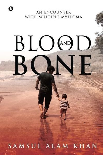 Produktbild: Blood and Bone: An Encounter with Multiple Myeloma