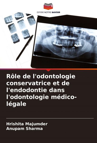 Produktbild: R&ocirc;le de l'odontologie conservatrice et de l'endodontie dans l'odontologie m&eacute;dico-l&eacute;gale
